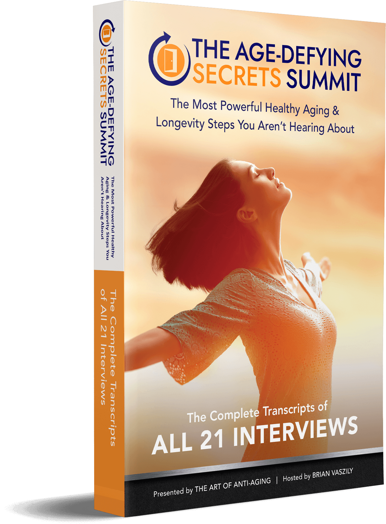 The Age Defying Secrets Summit Transcript Book The Art Of Anti Aging 