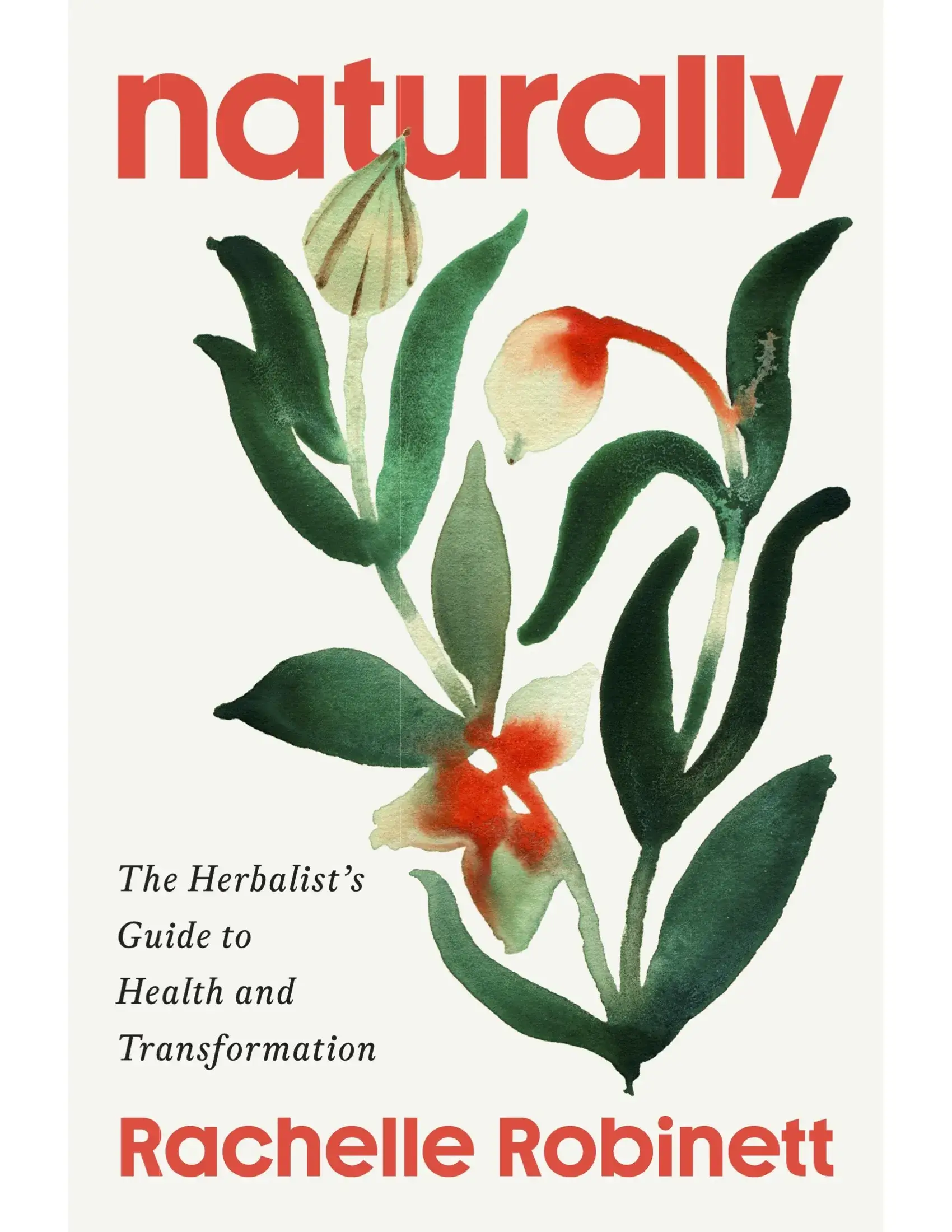 Naturally: The Herbalist’s Guide to Health and Transformation
cover